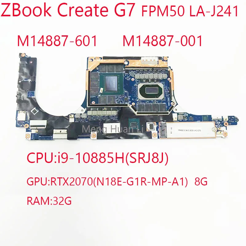 

Create G7 Motherboard FPM50 LA-J241 M14887-601 M14887-001 For HP ZBook Create G7 Laptop CPU:i9-10885H GPU:RTX2070 8G RAM:32G