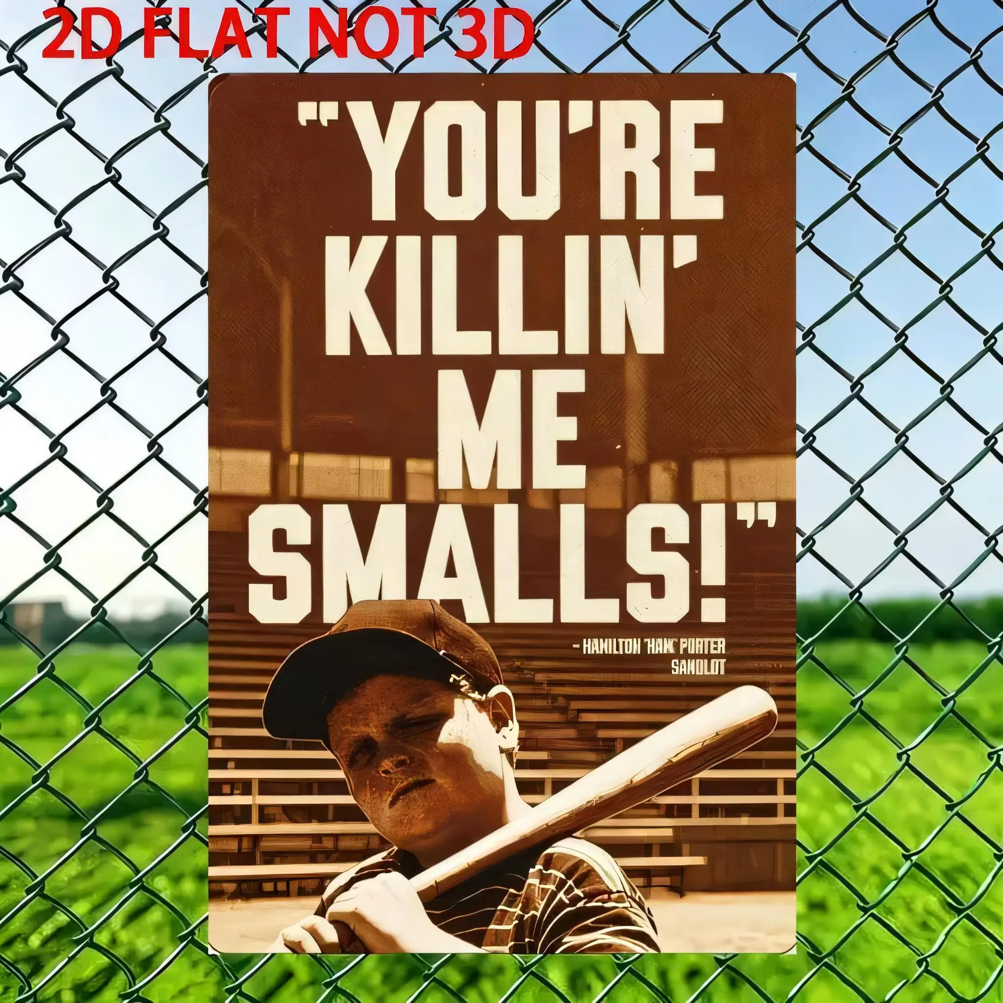 Tin Sign Wall Decor  Not 3D Vintage Baseball Player Quote “You’re Killin’ Me Smalls!” Retro Metal Poster for Man Cave Bar Pub Ho