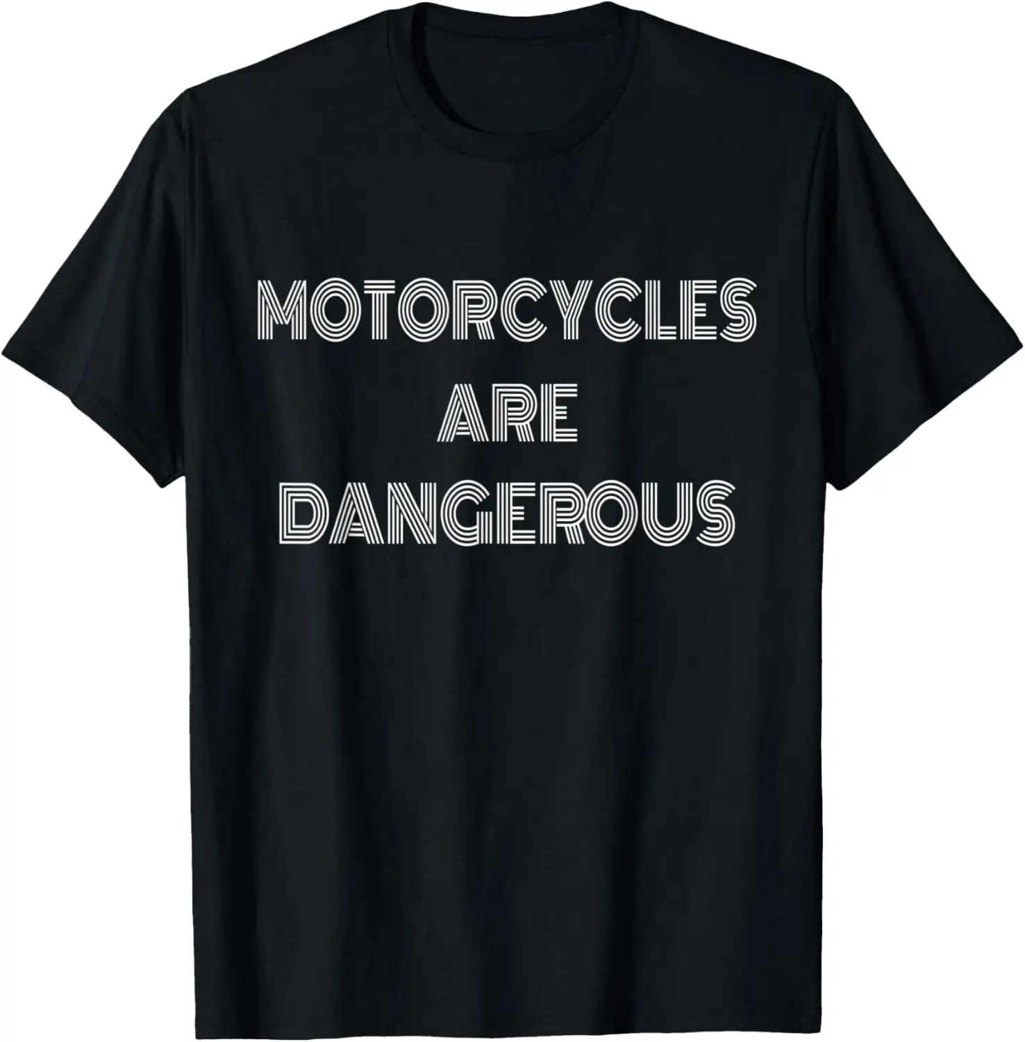

Funny Distressed Retro Vintage Motorcycles Are Dangerous T-Shirt Motorcycle