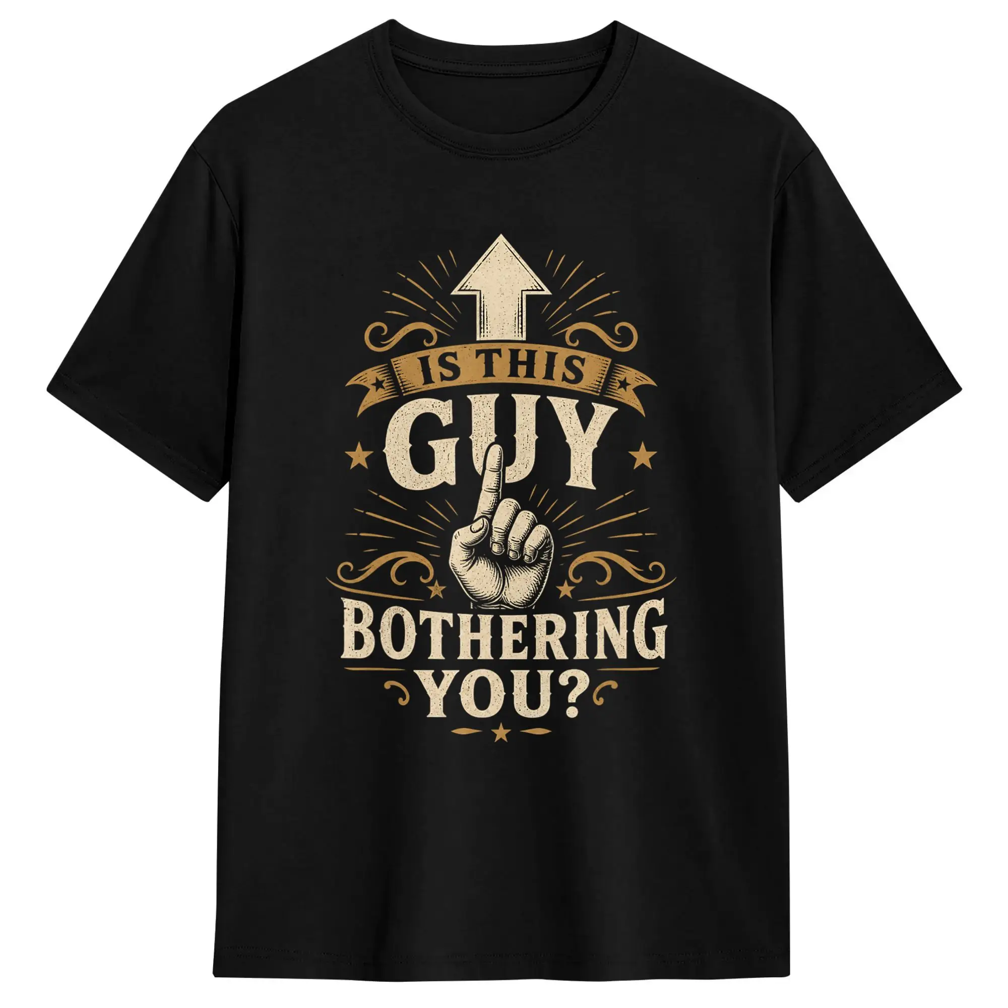 is This Guy Bothering You   Sarcastic Pointing Hand T Shirt  Novelty T-Shirts Short Sleeve Streetwear Tops Summer Cotton Tees