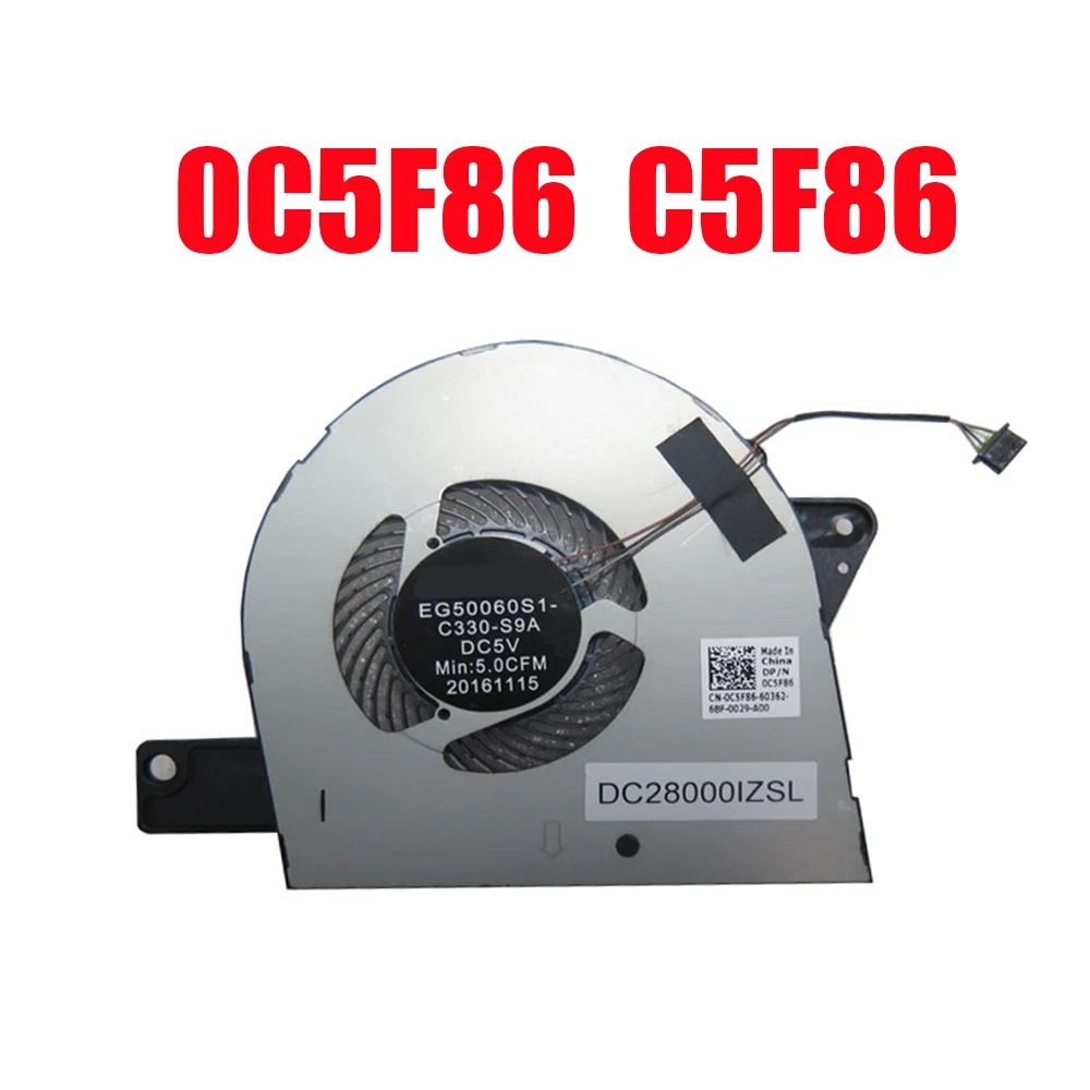 

Laptop CPU Fan For DELL For Latitude 5580 For Precision 3520 0C5F86 C5F86 EG50060S1-C330-S9A DC28000IZSL DC5V 0.38A