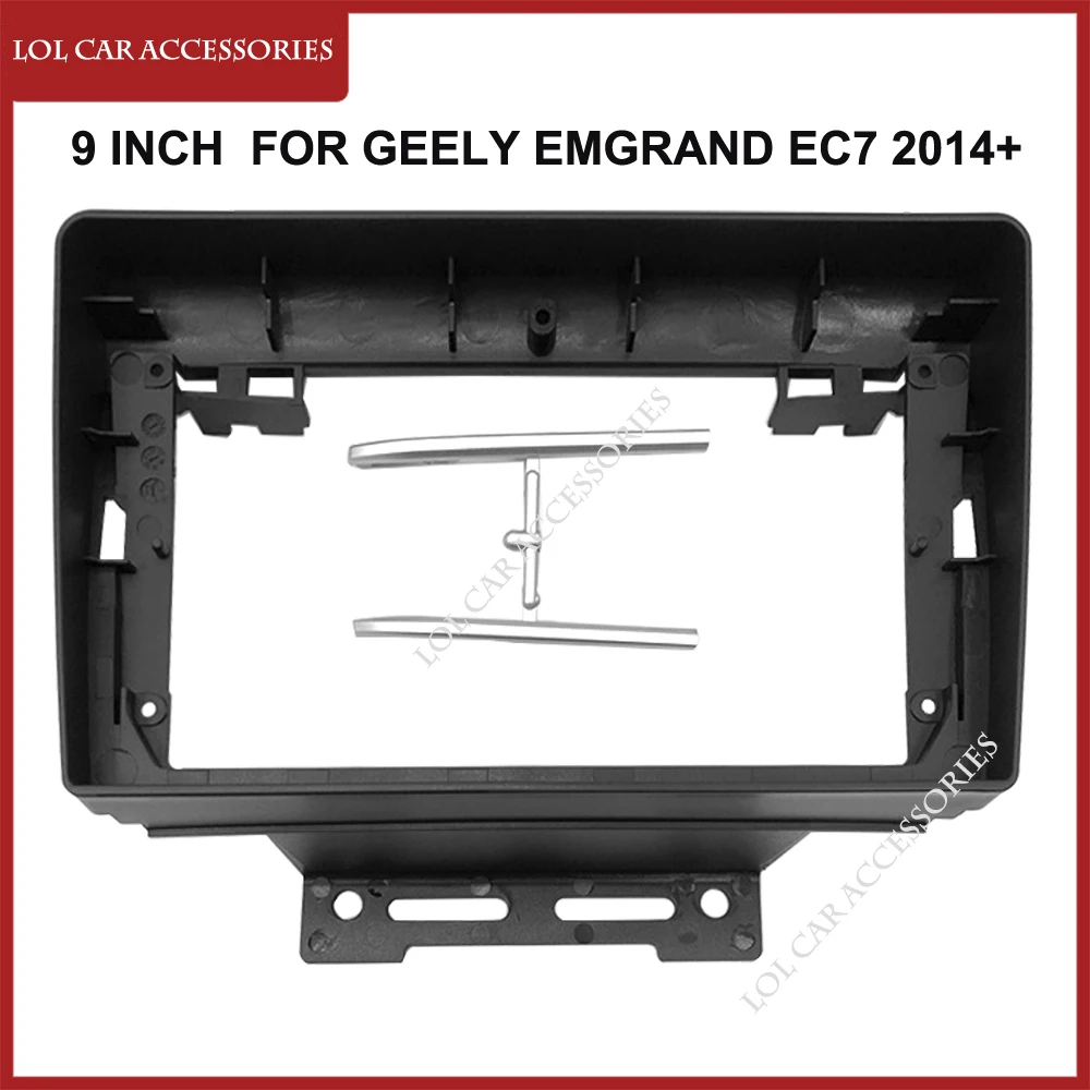 9 Inch For GEELY Emgrand EC7 2014+ Car Radio Android MP5 Player Panel Frame 2Din Head Unit Fascia Stereo Dash Cover