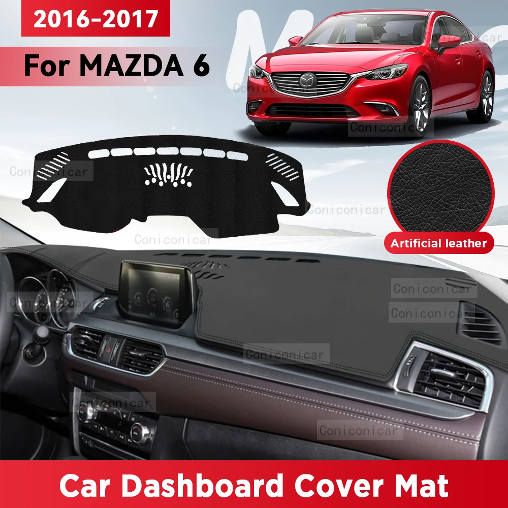 For MAZDA 6 2016 2017 Car Dashboard Cover Mat Sun Shade Pad Avoid Light Mat Instrument Carpet Protection Accessories