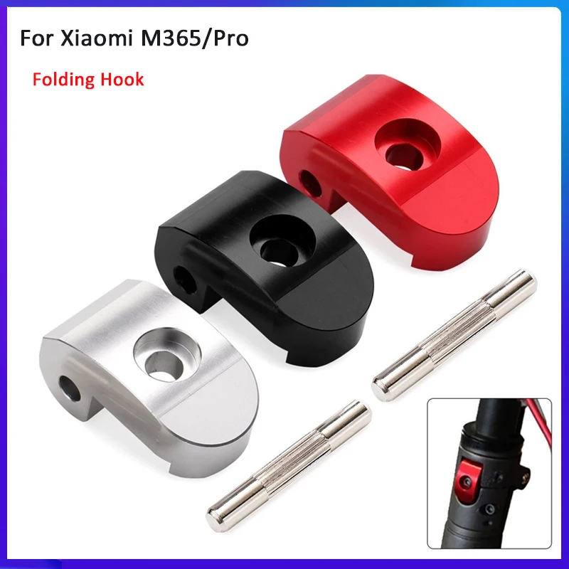 Electric Scooter Folding Hook For Xiaomi M365 and Pro 1S Reinforced Aluminium Alloy Replacement Modified Lock Block Fittings