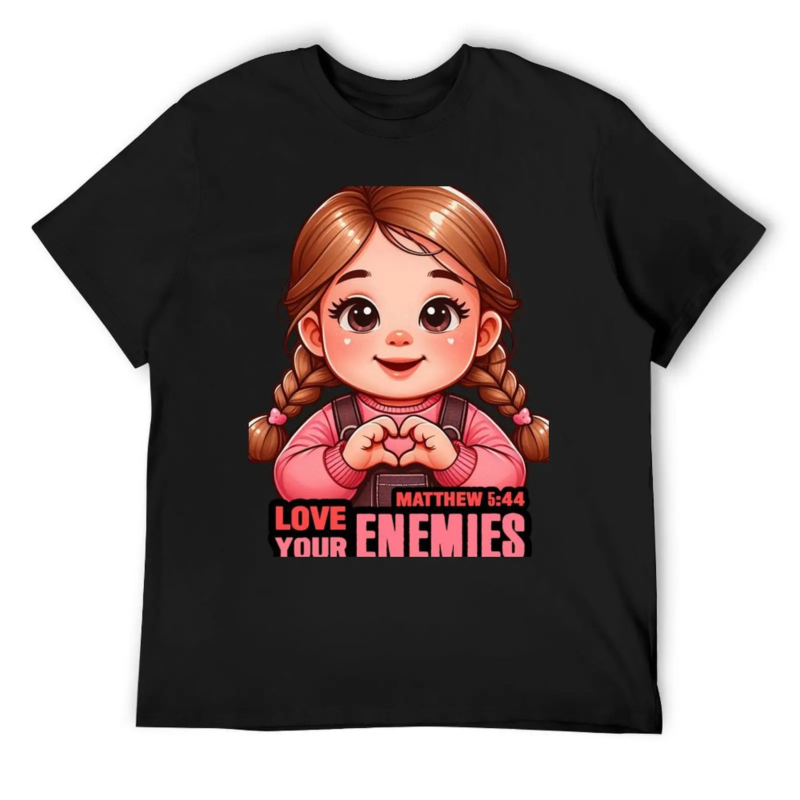 Matthew 5:44 Love Your Enemies T-Shirt anime custom t shirt street wear designer t shirt men