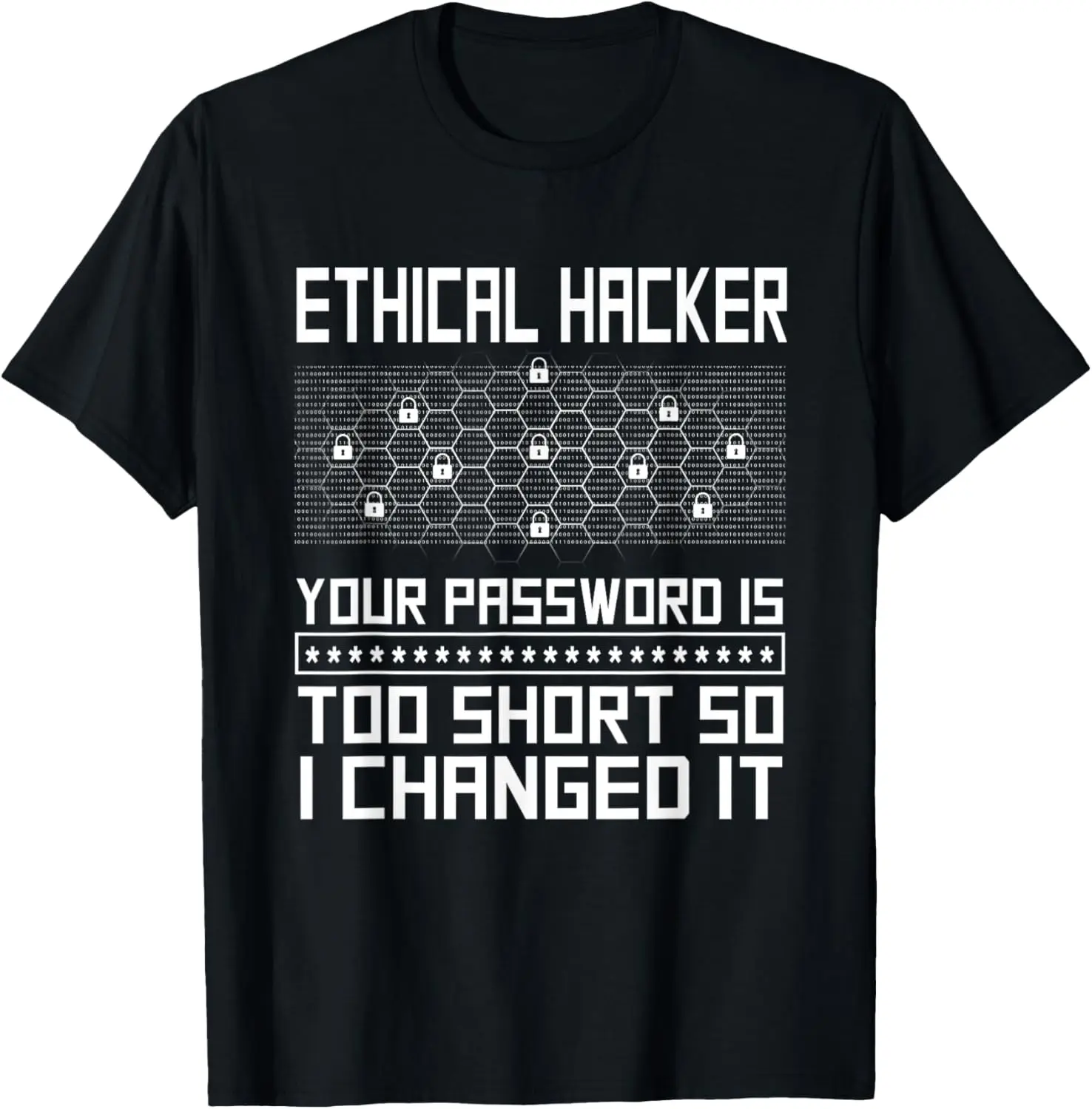 Ethical Hacker Computer Hacking Security Fortification T-Shirt