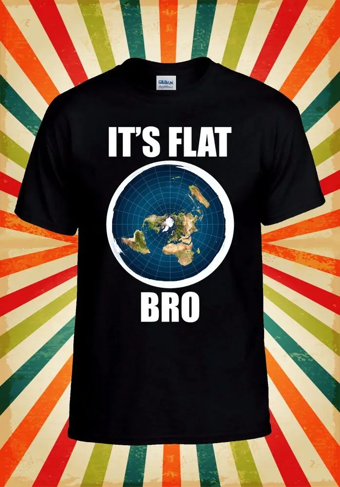 Flat Earth T Shirt It's Flat Bro Cool Anime Graphic T-shirts For Men Clothing Women Tees Y2K Tops Unisex Summer Short Sleeve