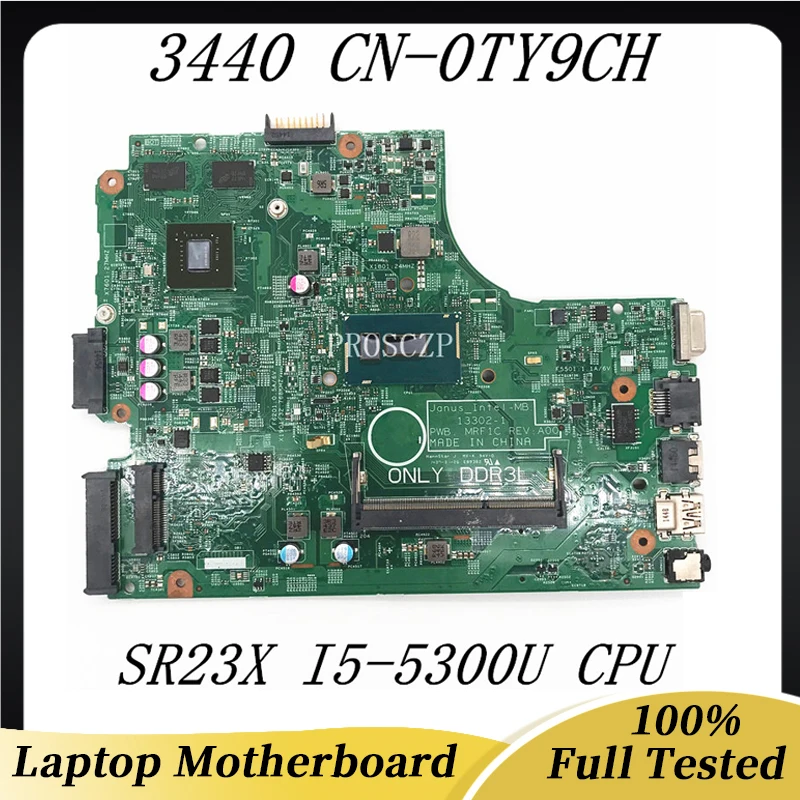 CN-0TY9CH 0TY9CH TY9CH High Quality Mainboard For DELL 3440 13302-1 Laptop Motherboard With SR23X I5-5300U CPU 100% Full Tested