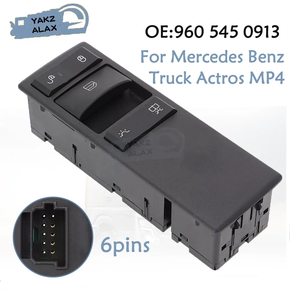 

For Mercedes Benz Truck Actros MP4 Electric Power Window Control Switch Lifter Button 960 545 0913 A9605451113 Car Accessories