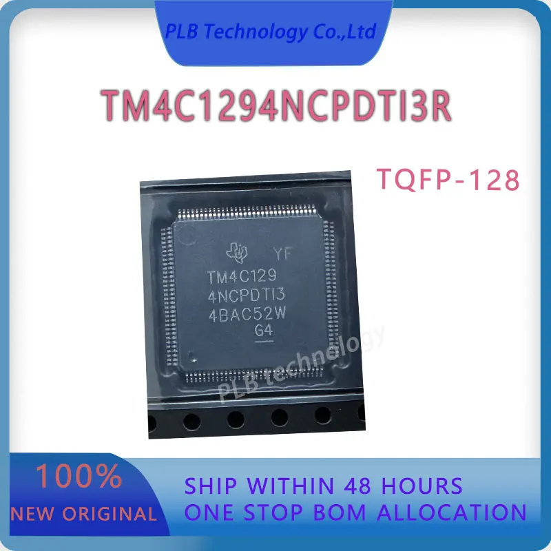 

Original TM4C1294 TM4C1294NCPDTI3R TQFP-128 Stock Arm Cortex-M4F based MCU Integrated Circuit Electronic IC Chip New