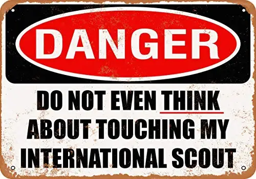 Wall-Color  Metal Sign - Do Not Touch My International Scout - Vintage Look