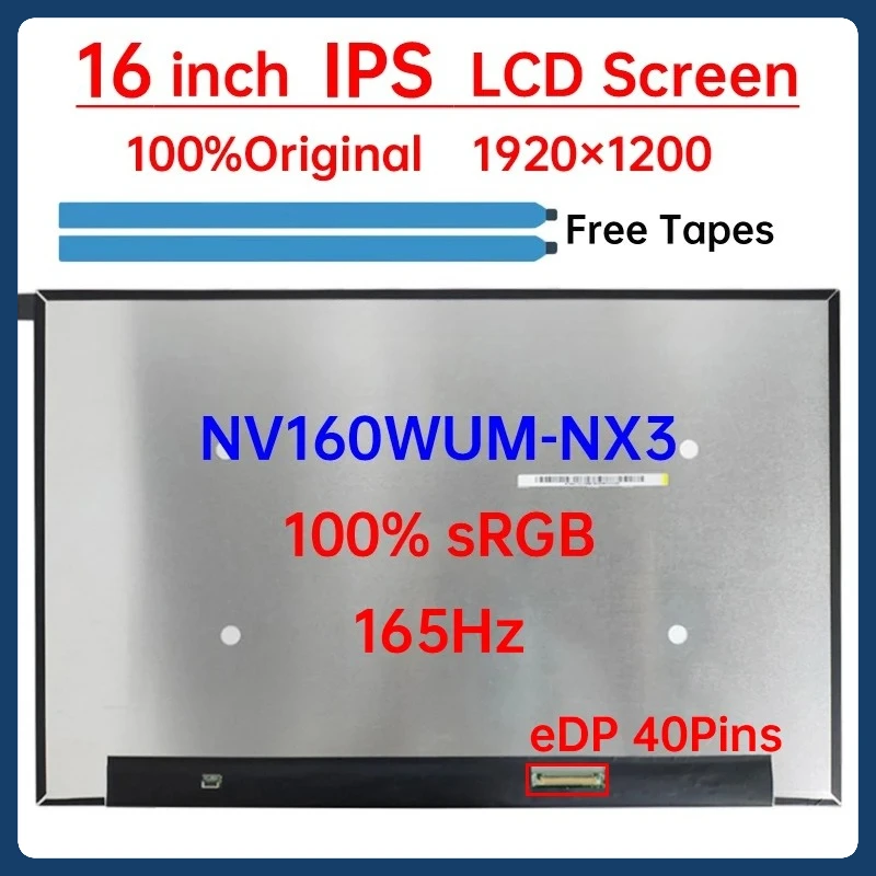 

16 Inch 165Hz Laptop LCD Screen NV160WUM NX3 NV160WUM-NX3 Display Matrix Panel Replacement 1920x1200 IPS 100% sRGB eDP 40 Pins
