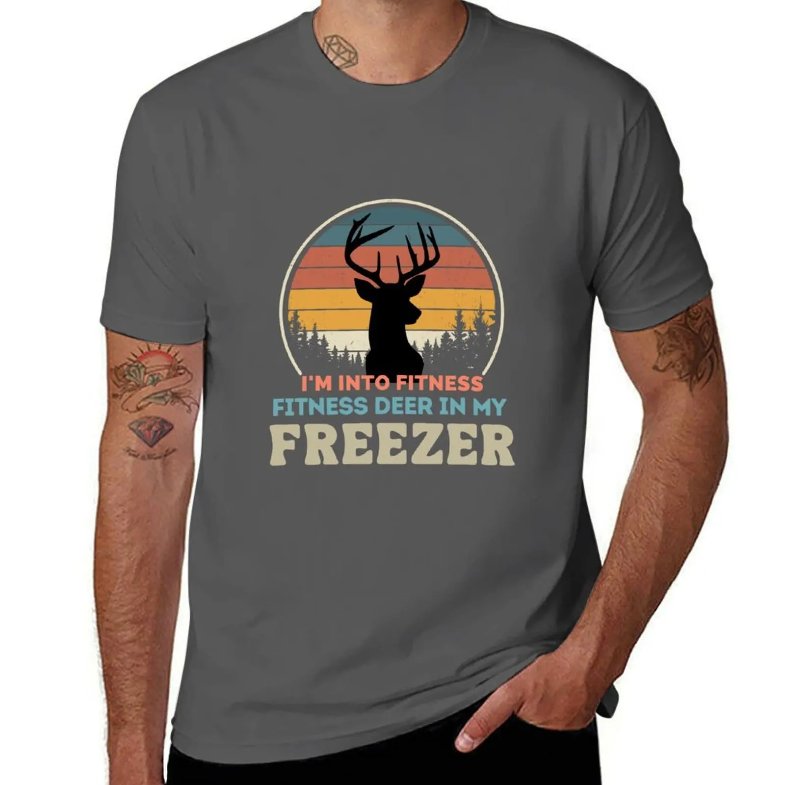 

deer hunting,I'm into fitness fitness deer in my freezer T-Shirt cotton t shirts high quality t shirts for man slim fit T-Shirt