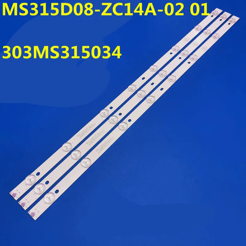 

30PCS LED Stirp MS315D08-ZC14A-02 01 303MS315034 LED-32Q5K L32R640CTE LED3204 H32B380B H32B3803 H32B3813 32HA3103 32HA3113