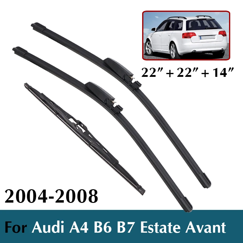 22 "+ 22" + 14 "pour Audi A4 B6 B7 Estate Avant 2004-2008 jeu de balais d'essuie-glace avant et arrière balai d'essuie-glace de voiture pare-brise lames d'essuie-glace automatiques