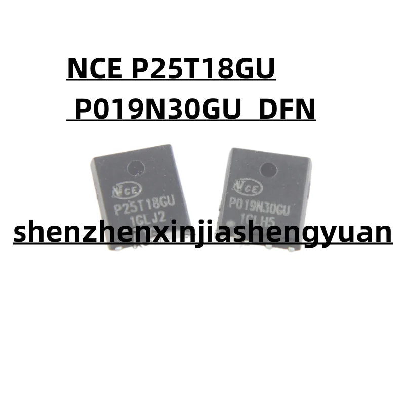 5pcs/Lot  New origina NCE P25T18GU P019N30GU   DFN