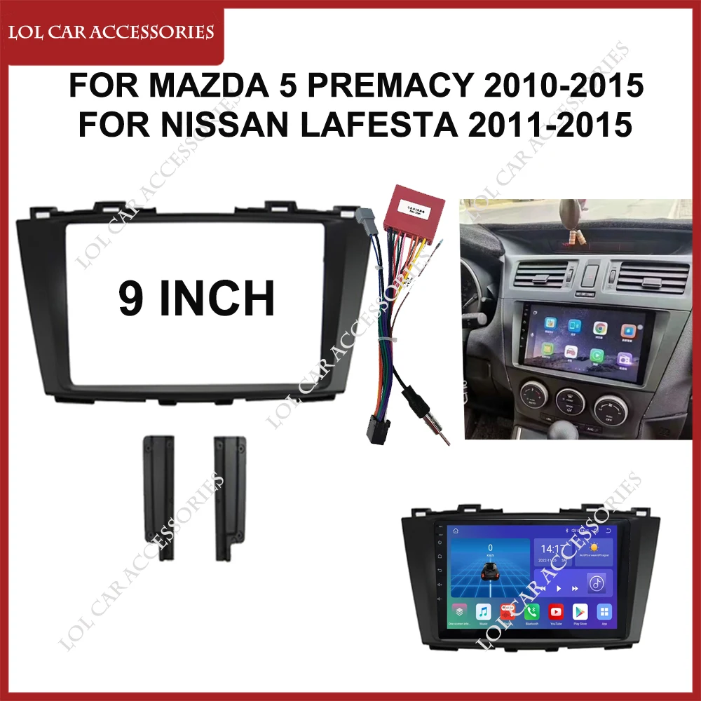 9 Inch For MAZDA 5 Premacy NISSAN Lafesta Car Radio Android Stereo MP5 Player GPS 2Din Head Unit Casing Frame Fascia Dash Cover