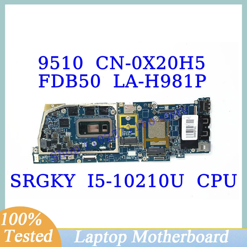 

CN-0X20H5 0X20H5 X20H5 For DELL 9510 With SRGKY I5-10210U CPU Mainboard FDB50 LA-H981P Laptop Motherboard 100% Fully Tested Good