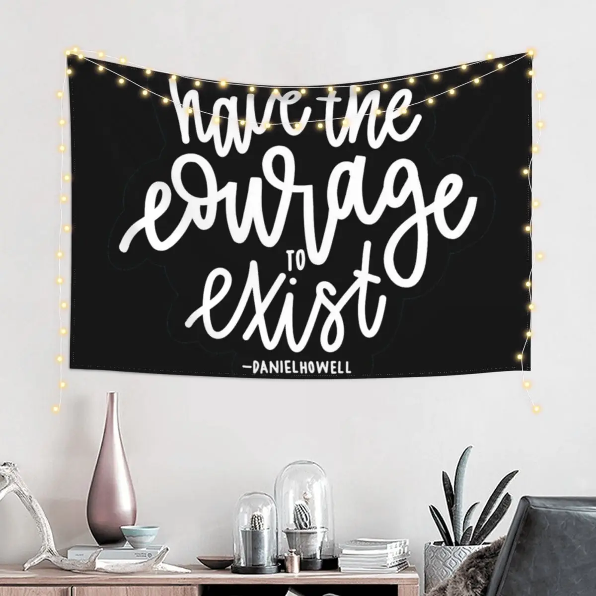 have the courage to exist | black Tapestry Cute Decor Decoration Wall Wall Art Tapestry