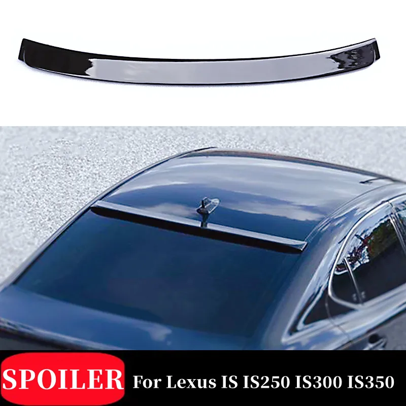 For 2006-2011 Lexus IS IS250 IS300 IS350 ABS Plastic Rear windshield Spoiler Wings Black Carbon Exterior Tuning Accessories