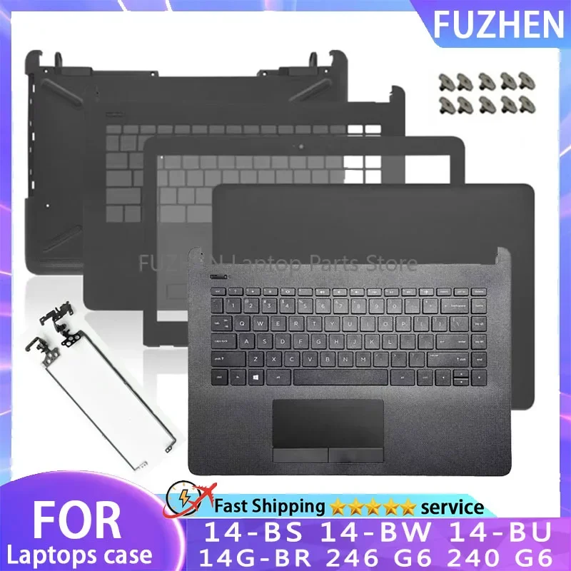 

NEW For HP 14-BS 14-BW 14-BU 14G-BR 246 G6 240 G6 LCD Back Cover Front Bezel LCD Hinges Palmrest Bottom Case Housing 14Inch