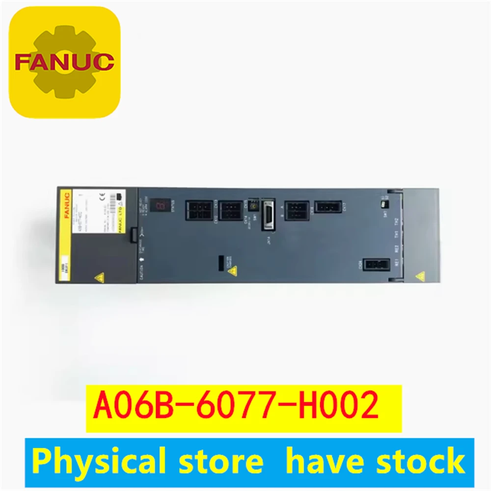 A06B-6077-H002 Original brand new Fanuc driver A06B-6077-H002 used/new in-stock inventory A06B-6077-H002