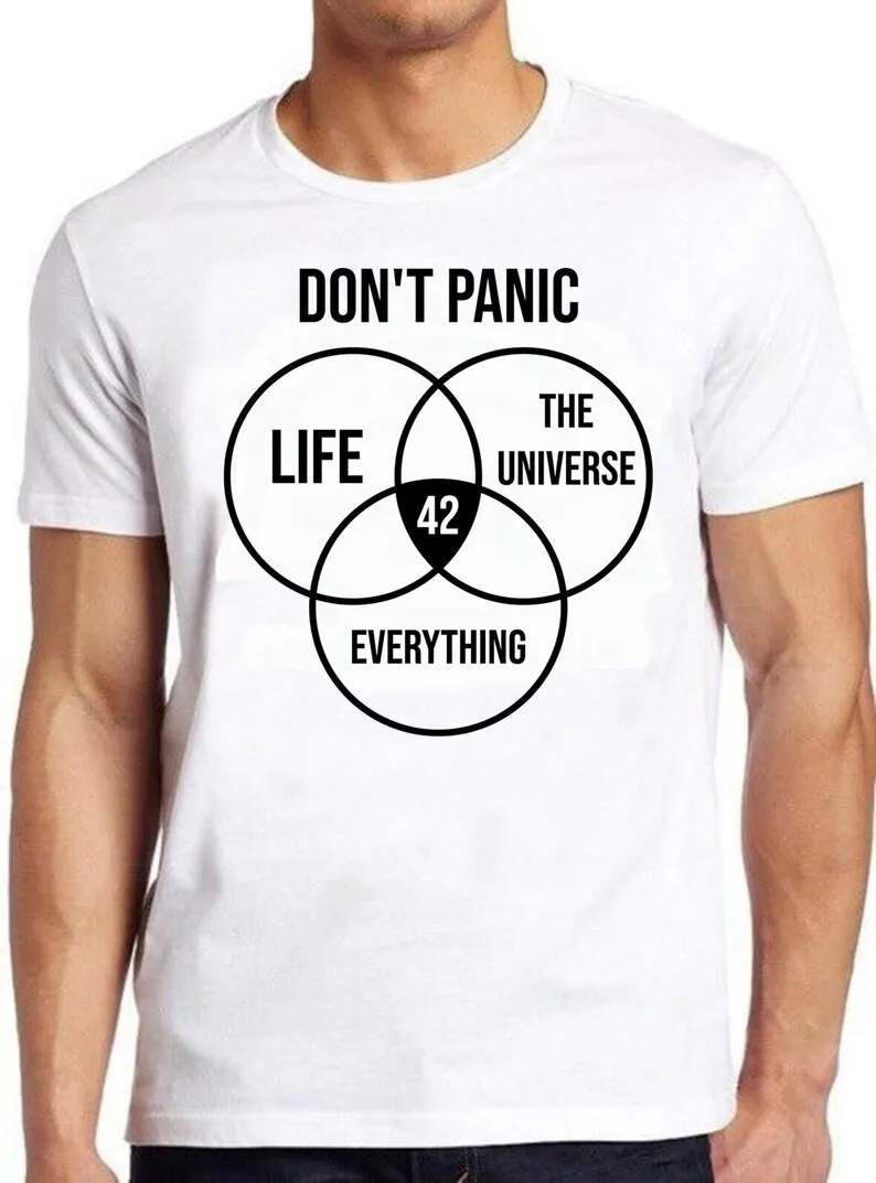 

42 The Answer To Life The Universe & Everything Science Poster Meme Gift Funny Unisex Gamer Cult Movie Music Tee T Shirt 629