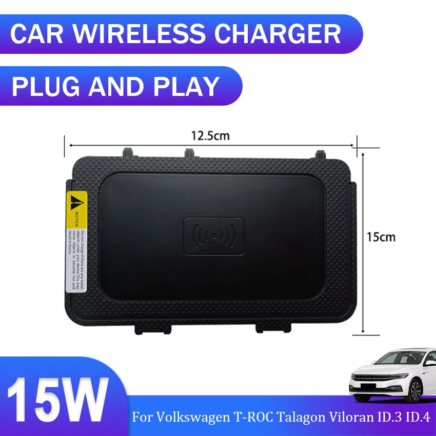 

15W QI Fast Phone Wireless Charger Car Accessories For Volkswagen T-ROC Talagon Viloran 2016 To 2021 2022 For VW ID.3 ID.4 2022