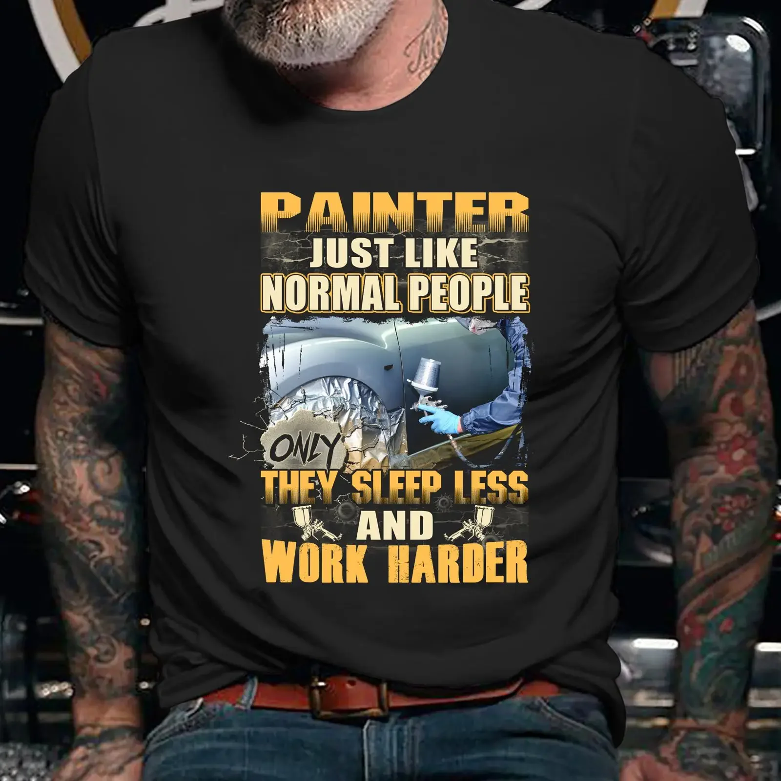 Painter Just Like Normal People Sleep Less Work Harder Funny Auto Body T shirt vintage Washed Comfortable homme streetwear