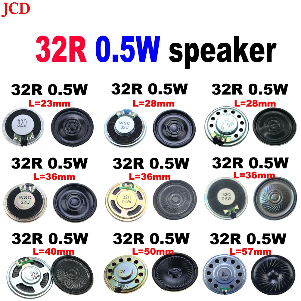 

JCD 1pcs New Ultra-thin speaker 32 ohms 0.5 watt 32R 0.5W speaker Diameter 23mm 28mm 36mm 40mm 50mm 57mm Loudspeaker