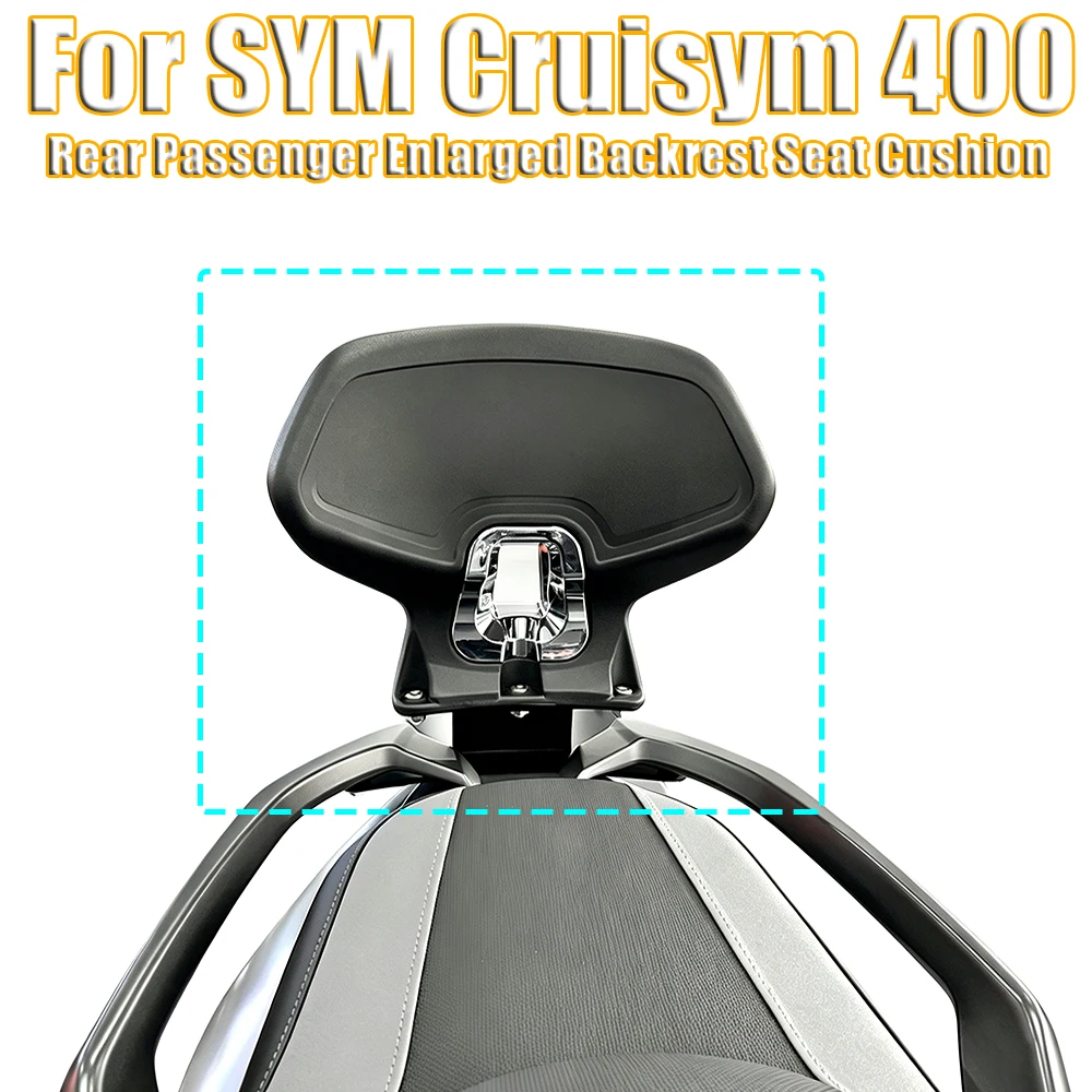 Coussin de dossier arrière élargi pour passager de moto, protection dorsale pour SYM Cruisym 400 Cruisym400 2025 2026