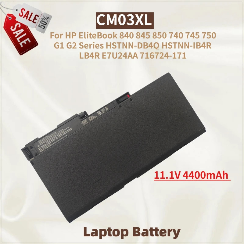 

11.1V 4400mAh CM03XL Laptop Battery For HP EliteBook 740 745 750 840 845 850 G1 G2 Series LB4R E7U24AA 716724-171 High Quality