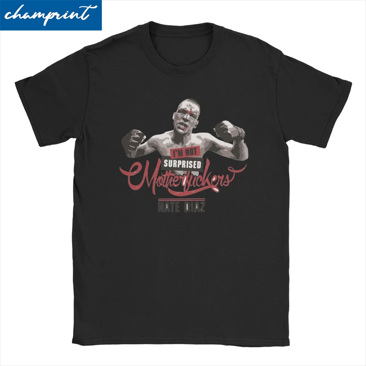 I'm Not Surprised Boxing T Shirts Men Women 100% Cotton Vintage T-Shirts Crew Neck Nate Diaz Tees Short Sleeve Tops Gift