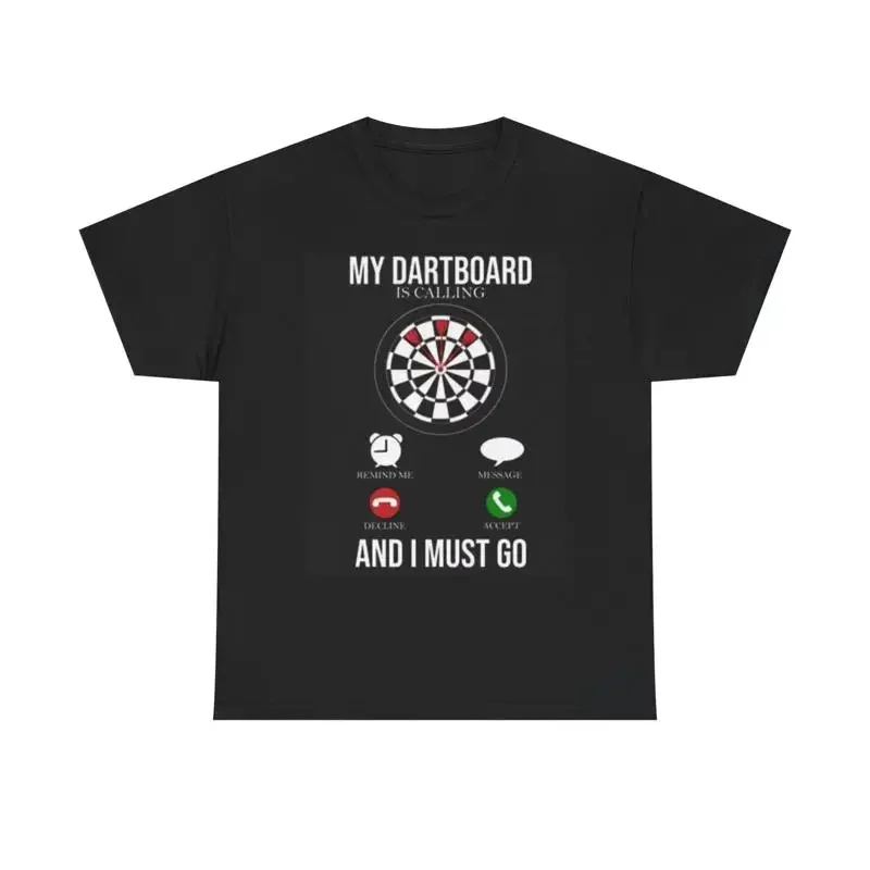 My Dartboard Is Calling T Shirt Funny Jokes Bar Heavy Cotton