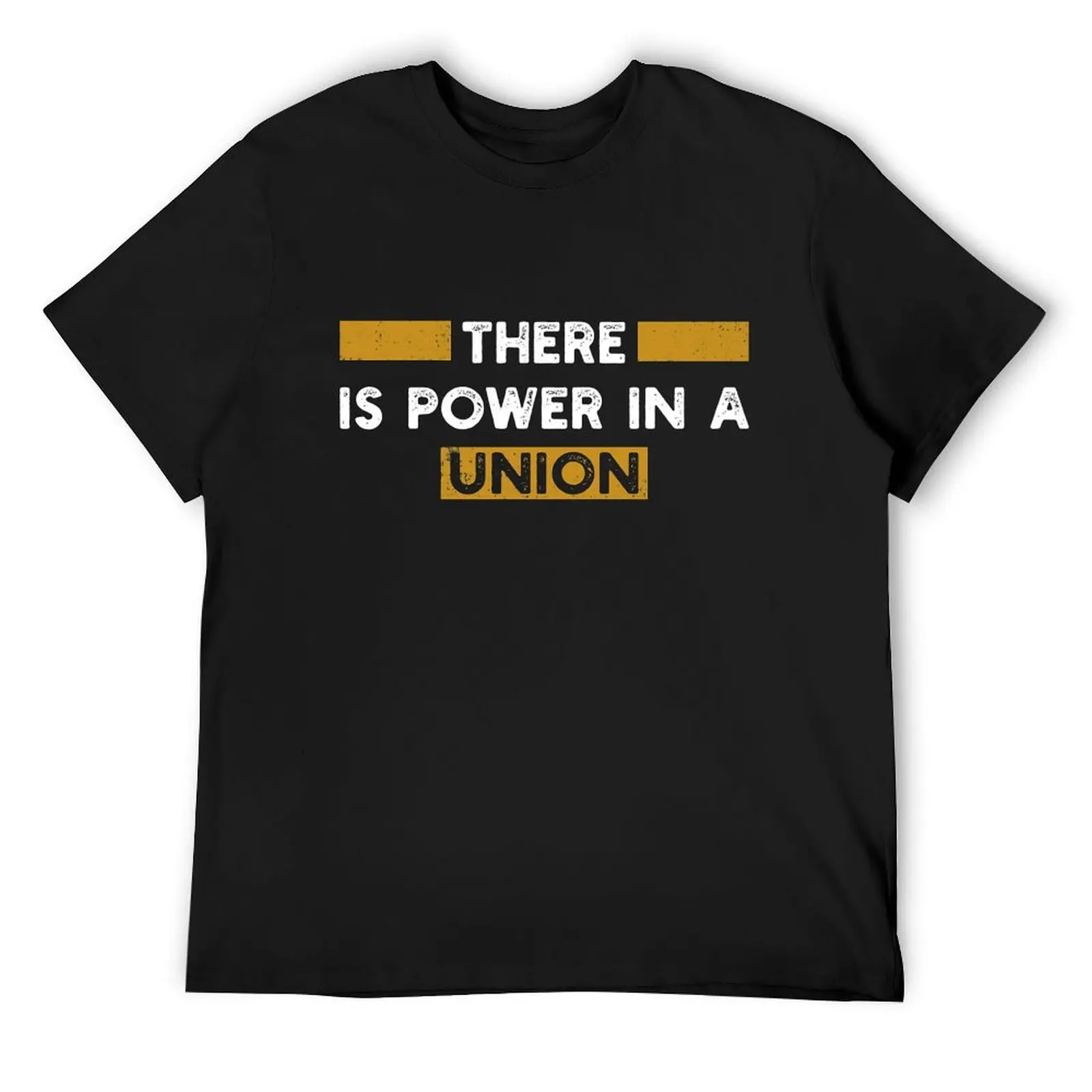 There Is Power in a Union T-Shirt rapper graphic tees basketball graphic tees anime tshirt mens white t shirts