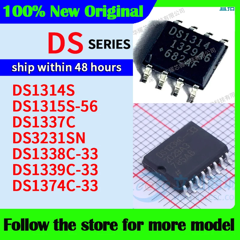 

DS1314S DS1315S-56 DS1337C DS3231SN DS1338C-33 DS1339C-33 DS1374C-33 In stock 48 hours ship