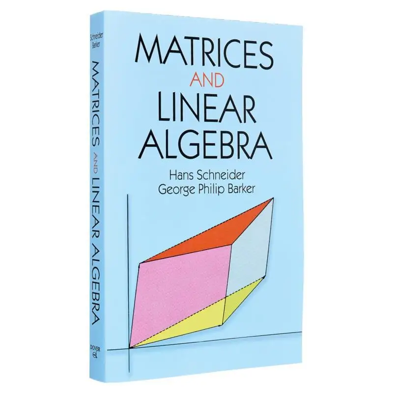 

Matrices And Linear Algebra Revised Hans Schneider George Phillip Barker Dover Publications 9780486660141 Book