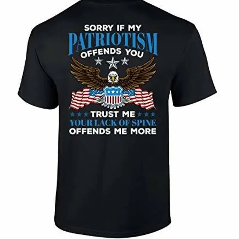 Patriotic Sorry If My Patriotism Offends You Adult Mens  T Shirt