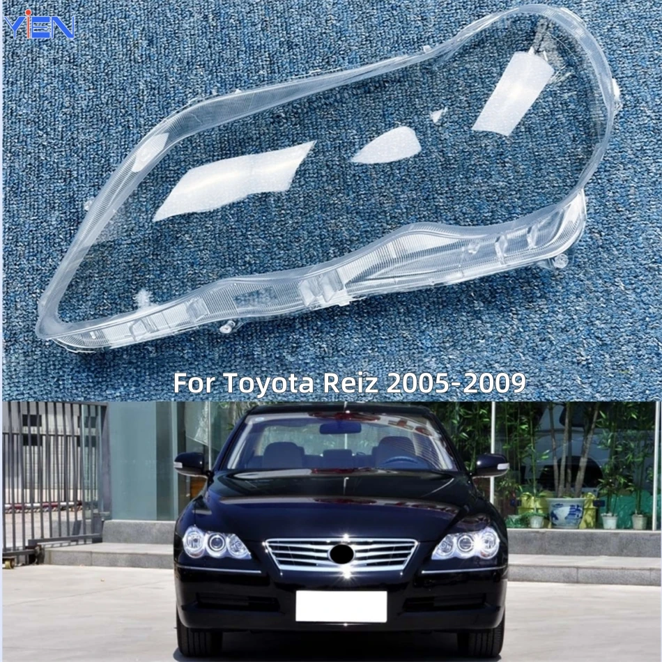 

For Toyota Reiz 2005 2006 2007 2008 2009 Auto Accessory Lights Lens Shell Headlamp Car Front Headlight Lens Cover Lights Shell