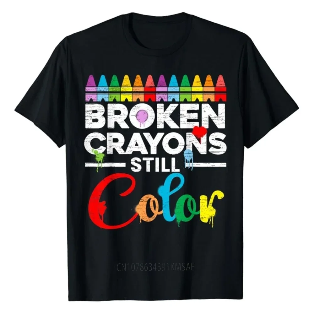 Broken Crayons Still Color Shirt Make A Statement with Your Fashion Unisex Style Shirts for Women Men Custom Printed T-shirts