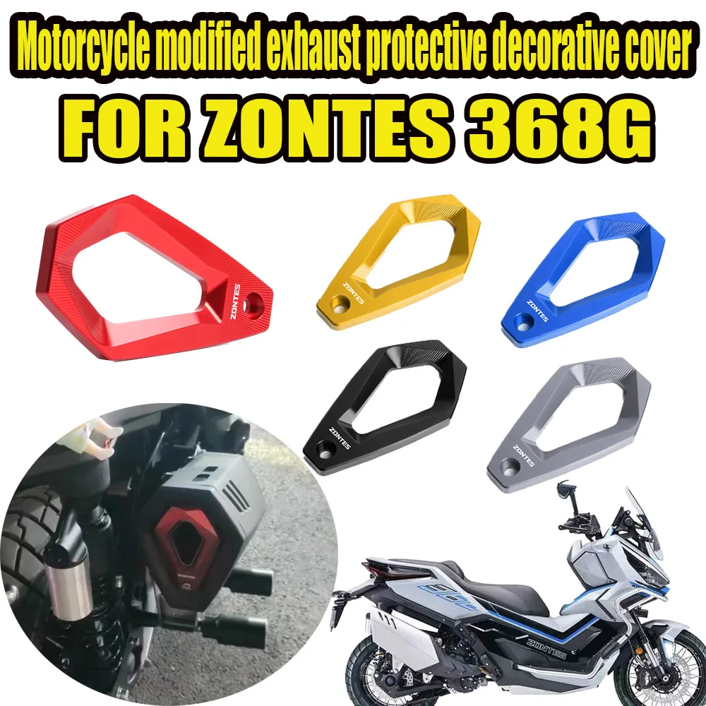 

For ZONTES 368G 368E 368D 368K 368M Motorcycle Exhaust Pipe Cover Anti Scald Protective Cover Decoration