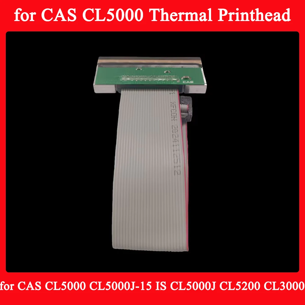 5pcs  CL5000 Thermal Printhead for CAS CL5000J-15 IS CL5000J CL5200 CL5500 CL3000 Scales Print Head
