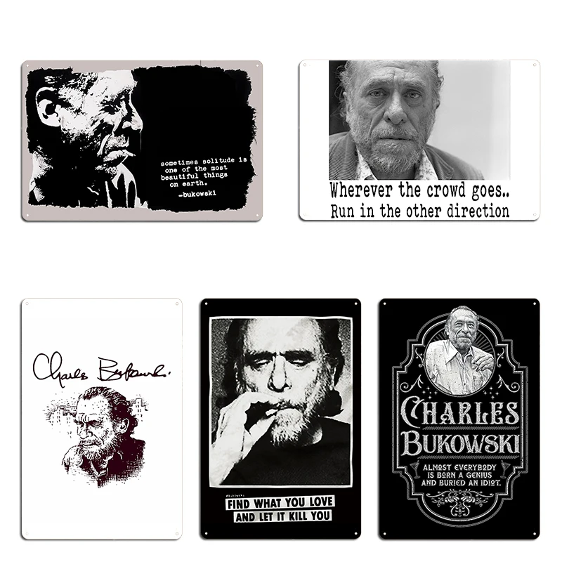 Charles BUKOWSKI solitude QUOTE Metal Plaque Mural Painting Cave Pub Decoration Tin Sign Poster