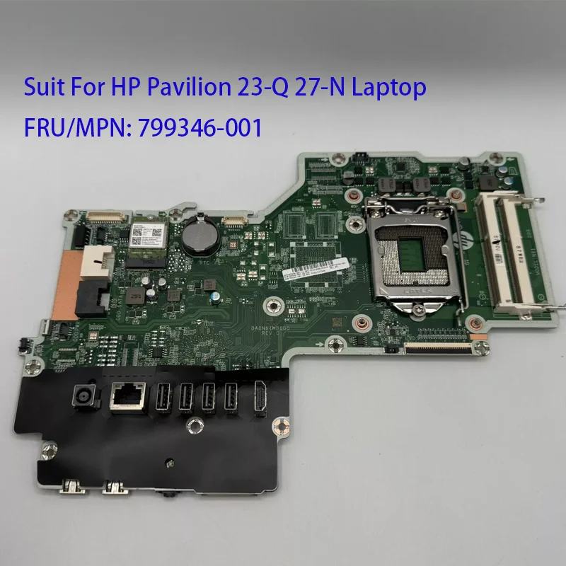 

New Original For HP Pavilion 23-Q 27-N AIO DA0N61MB6G0 799346-001/501/601 Motherboard Notebook PC Parts
