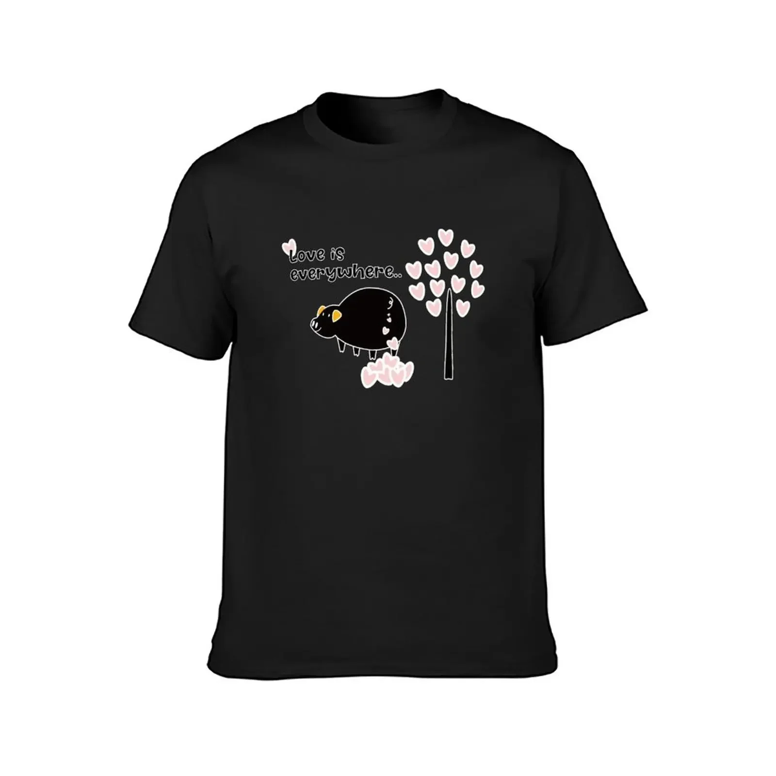 Cute pig saying Love is Everywhere T-Shirt aesthetic clothes boys animal print customizeds plain white t shirts men