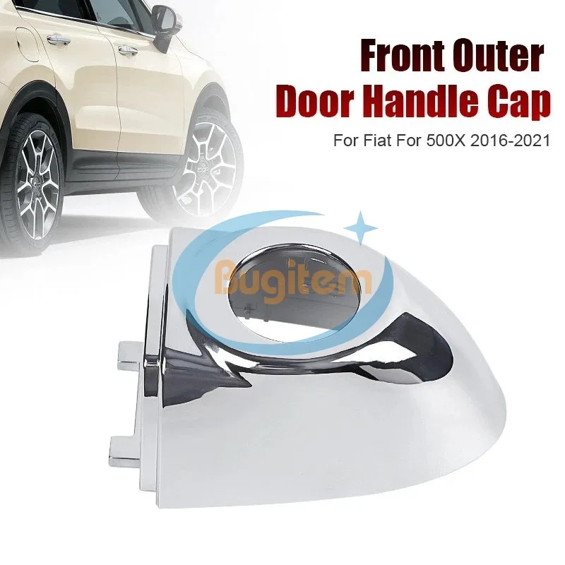 

1PCS Car Front Outer Door Handle Cap 735607049 6AQ85SZ0AA For Fiat For 500X 2016-2021 Car Exterior Door Handle Cap Front Outer