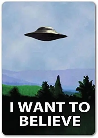 Metal Sign X-Files Inspired I Want to Believe Metal Wall Bar Pub Home Decor Sign Plaque Alien, Poster, 8x12 inch Vintage Ti sign