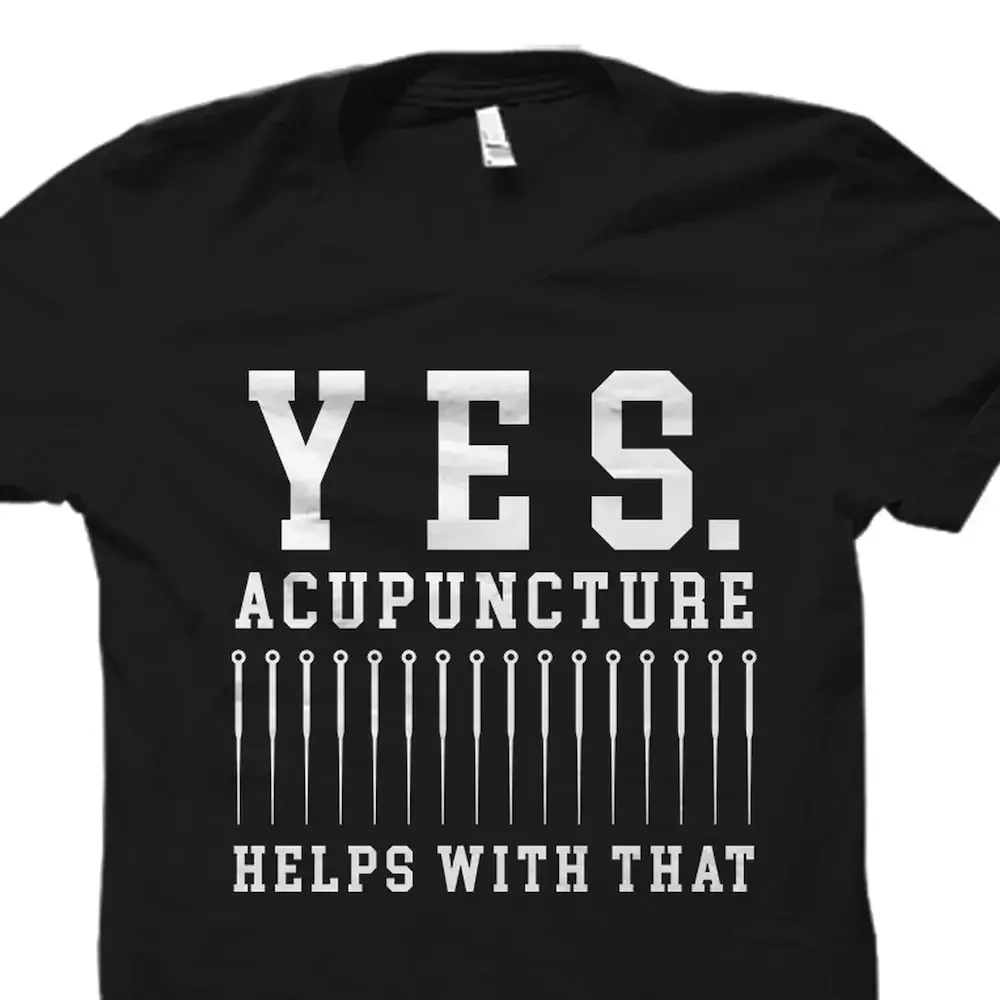 Acupuncturist Acupuncture T Shirt Therapy Os4660