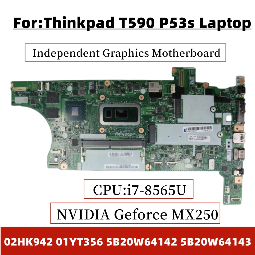 

For Lenovo Thinkpad T590 P53s Laptop Independent Graphics Motherboard CPU: I7-8565U 16GB 02HK942 01YT356 5B20W64142 5B20W64143