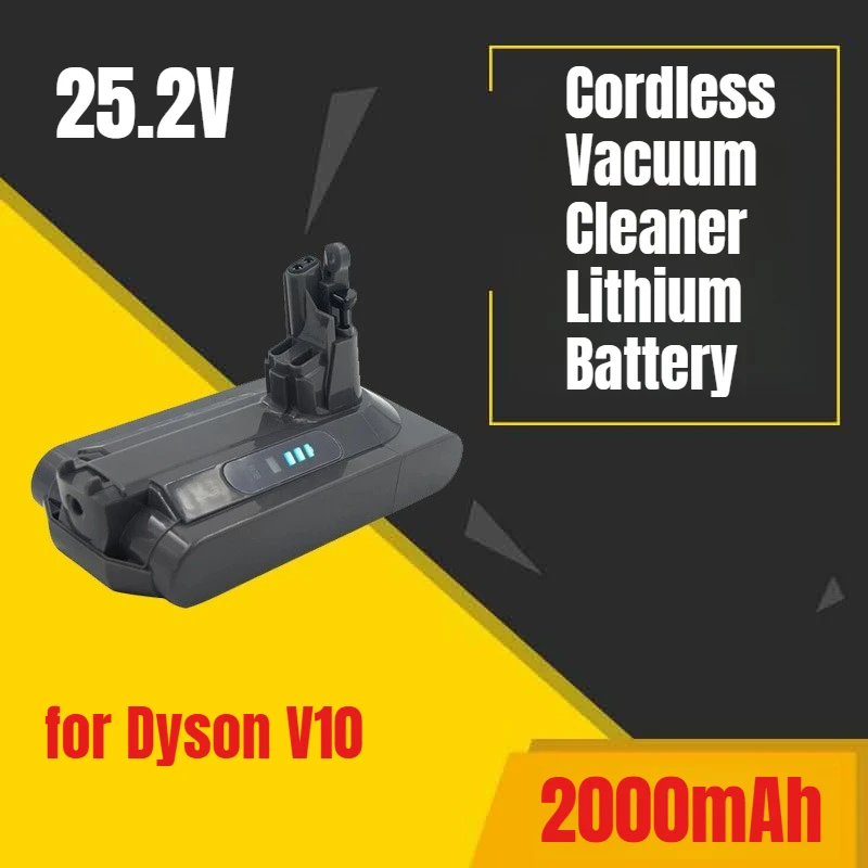 

25.2V 2000mAh for Dyson V10 Cordless Vacuum Cleaner Lithium Battery